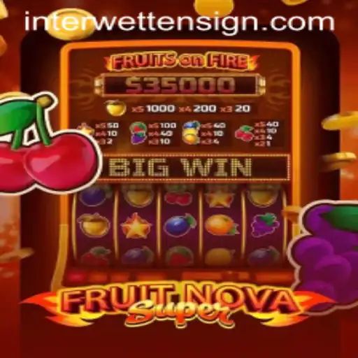 Discover the Thrills of FruitNovaSuper on Interwetten